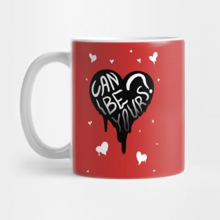 CAN I BE YOURS? MELTY HEART inverted GREETING CARD Mug